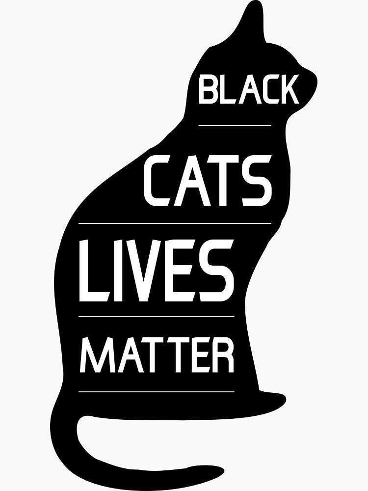 Black Cat Lives Matter