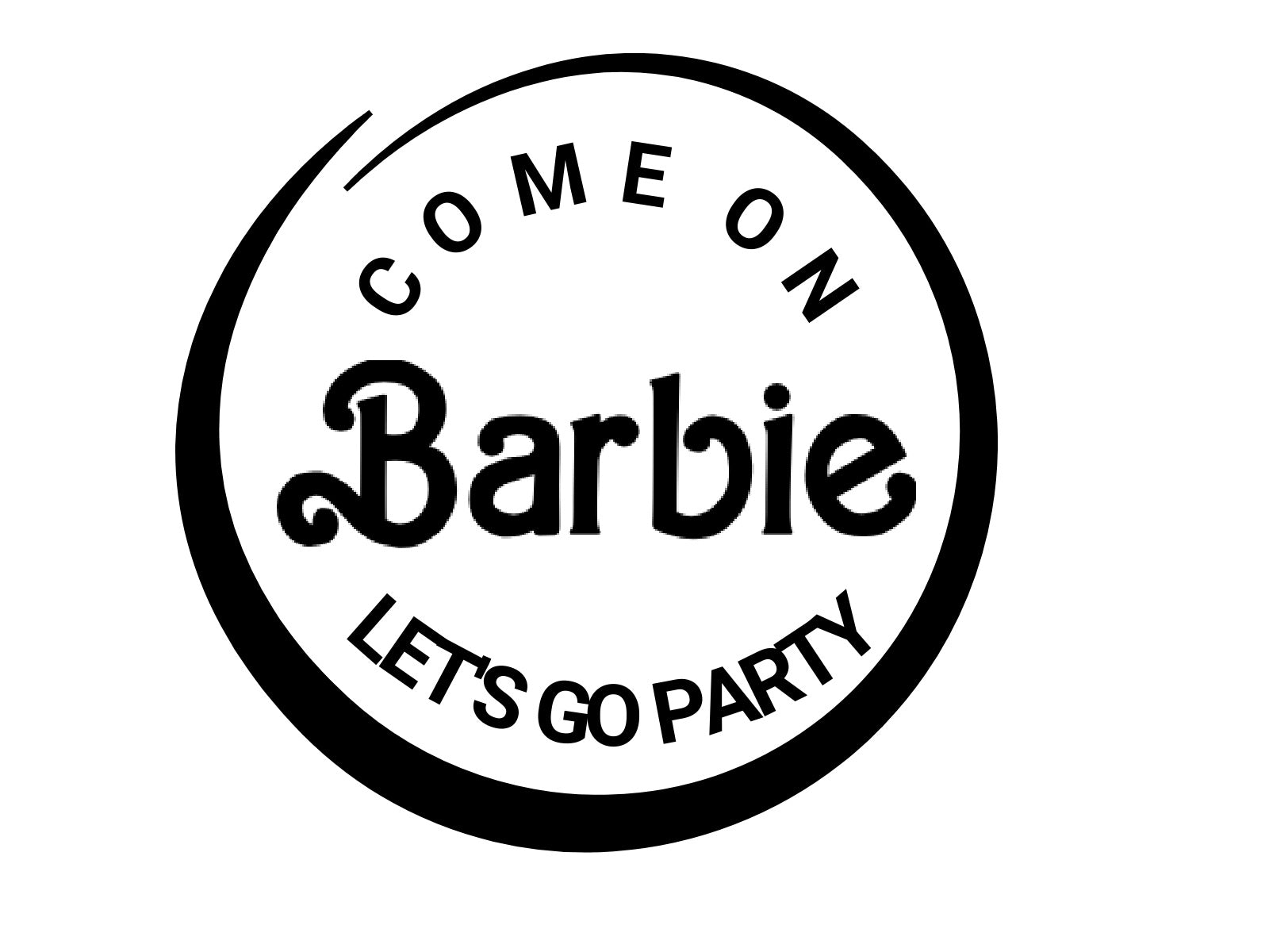 Come On Barbie. Let's Go Party