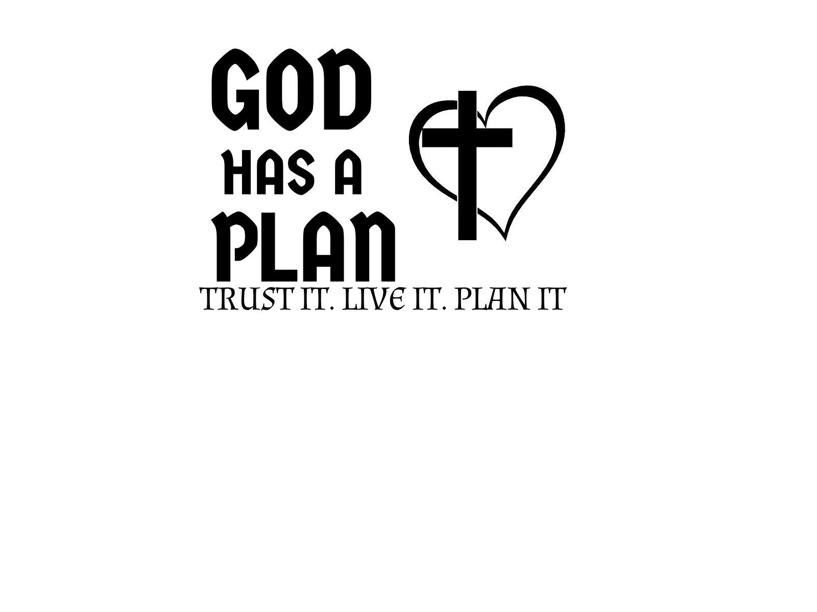 God Has A Plan