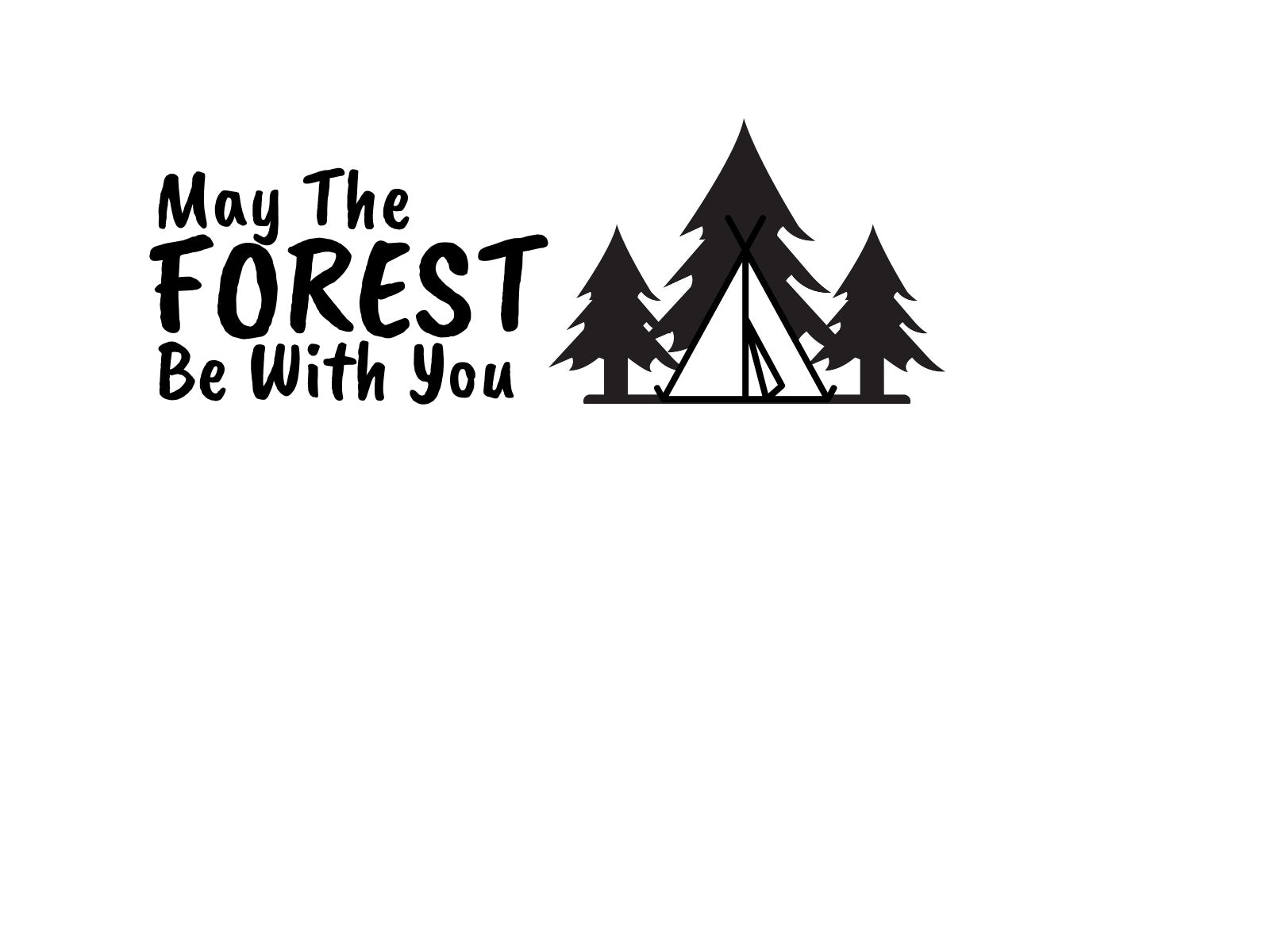 May The FOREST Be With You