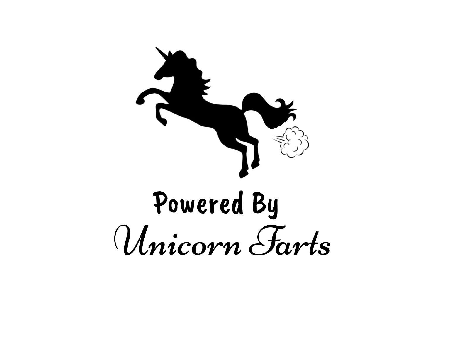 Powered by Unicorn Farts