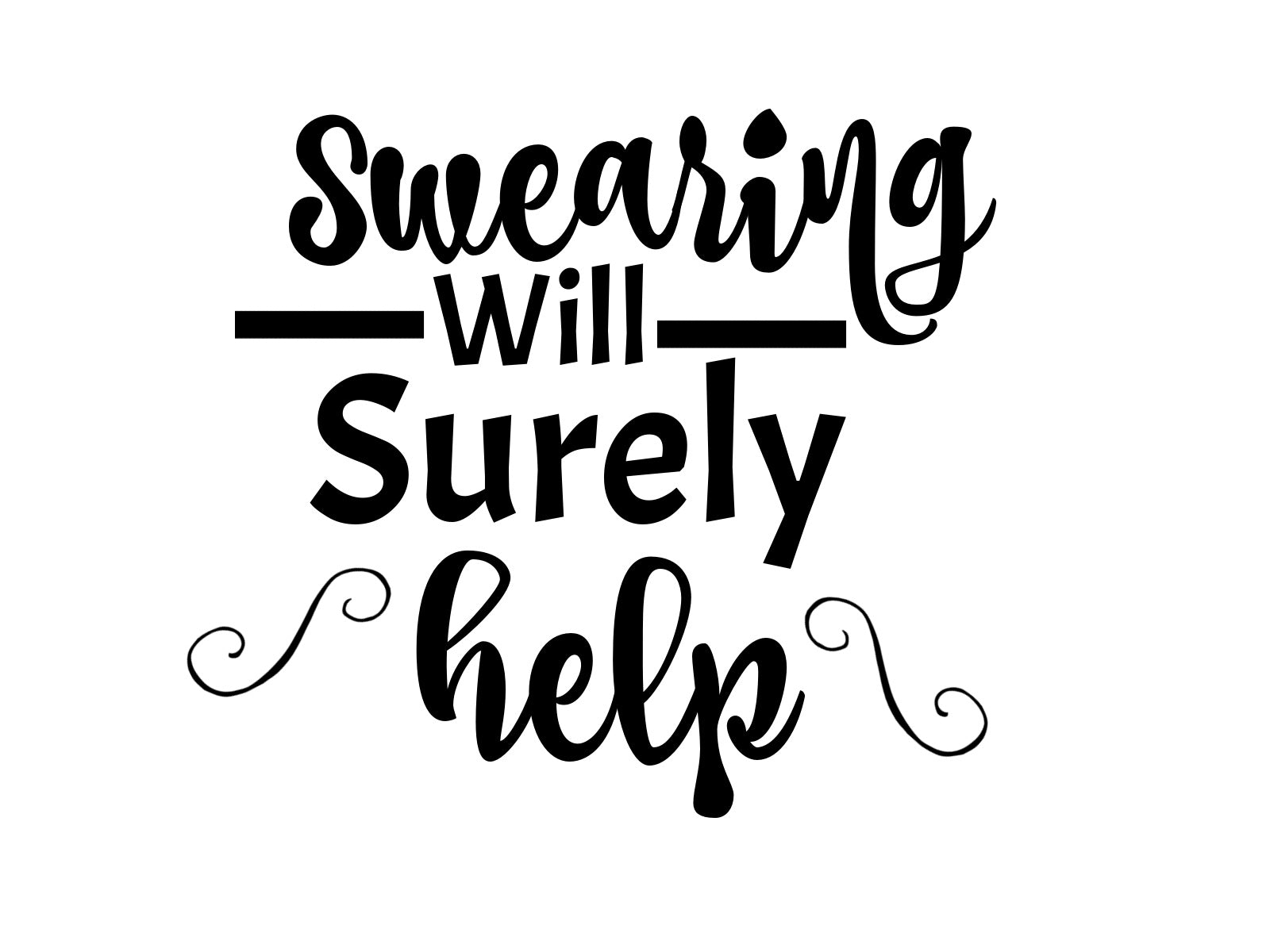 Swearing Will Surely Help