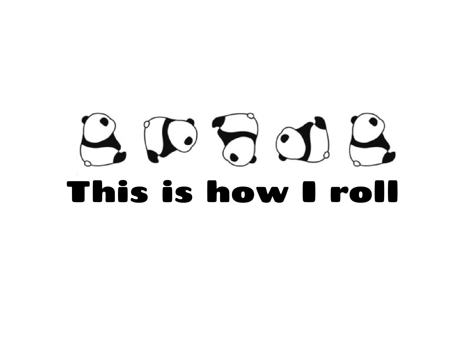 This is how I roll